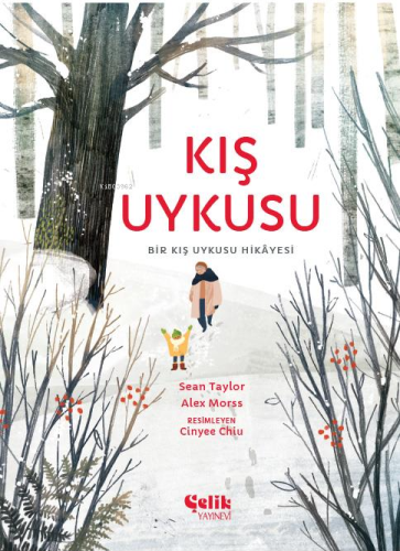 Kış Uykusu;Bir Kış Uykusu Hikâyesi | benlikitap.com