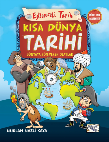 Kısa Dünya Tarihi - Dünyaya Yön Veren Olaylar | benlikitap.com