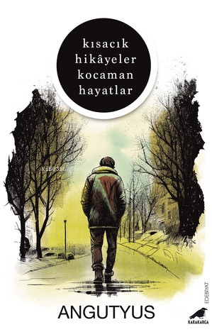 Kısacık Hikâyeler Kocaman Hayatlar | benlikitap.com