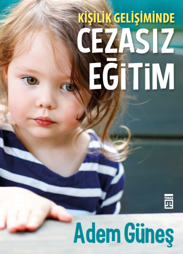 Kişilik Gelişiminde Cezasız Eğitim | benlikitap.com