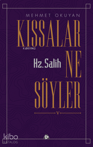 Kıssalar Ne Söyler Hz. Salih | benlikitap.com