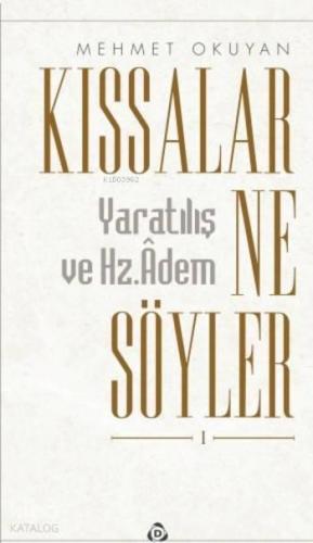 Kıssalar Ne Söyler Yaratılış Ve Hz.adem | benlikitap.com