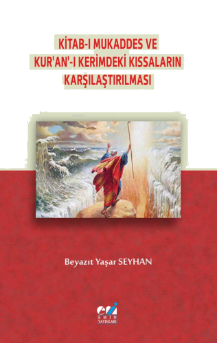 Kitab-ı Mukaddes ve Kur’an’-ı Kerimdeki Kıssaların Karşılaştırılması |