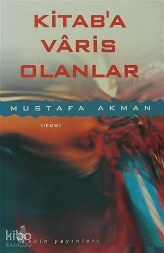 Kitab'a Varis Olanlar | benlikitap.com