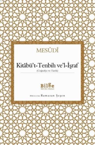 Kitâbü't-Tenbih Ve'l-İşraf; (Coğrafya ve Tarih) | benlikitap.com