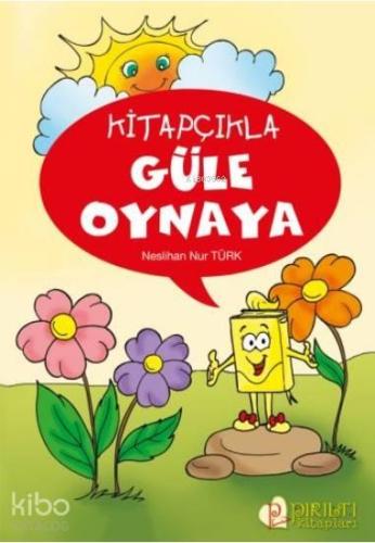 Kitapçıkla Güle Oynaya | benlikitap.com