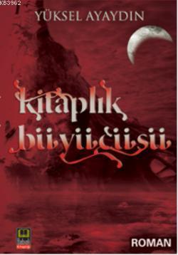 Kitaplık Büyücüsü | benlikitap.com