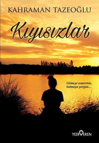 Kıyısızlar | benlikitap.com