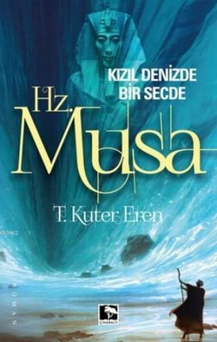 Kızıl Denizde Bir Secde - Hz.Musa | benlikitap.com