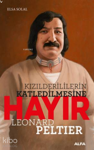 Kızılderililerin Katledilmesi Hayır | benlikitap.com