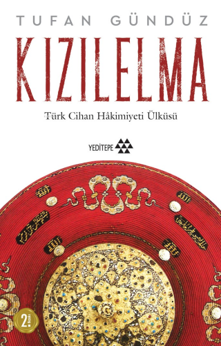 Kızıl Elma ;Türk Cihan Hakimiyeti Ülküsü | benlikitap.com