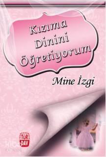 Kızıma Dinini Öğretiyorum | benlikitap.com