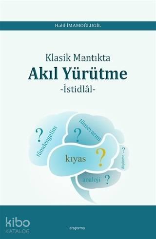 Klasik Mantıkta Akıl Yürütme | benlikitap.com