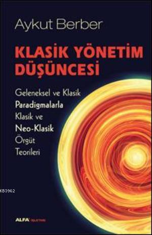 Klasik Yönetim Düşüncesi | benlikitap.com