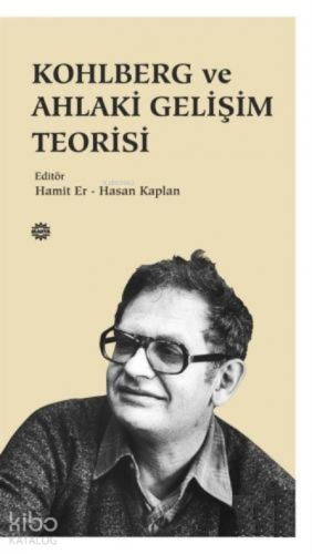 Kohlberg ve Ahlaki Gelişim Teorisi | benlikitap.com