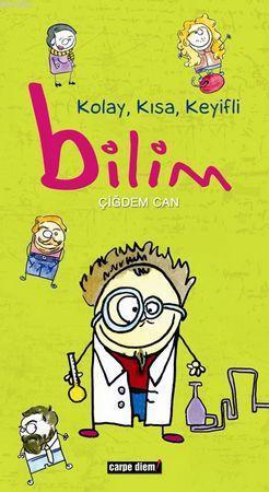 Kolay, Kısa, Keyifli Bilim | benlikitap.com