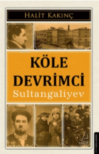 Köle Devrimci Sultangaliyev | benlikitap.com