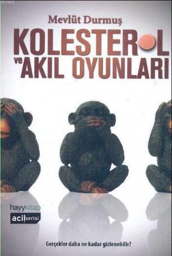 Kolesterol ve Akıl Oyunları | benlikitap.com