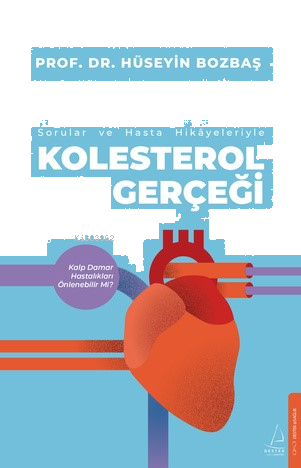 Kolestrol Gerçeği;Sorular ve Hasta Hikayeleri ile | benlikitap.com