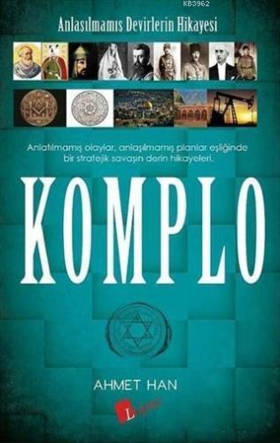 Komplo; Anlaşılmamış Devirlerin Hikayesi | benlikitap.com