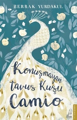 Konuşmayan Tavus Kuşu Camio | benlikitap.com