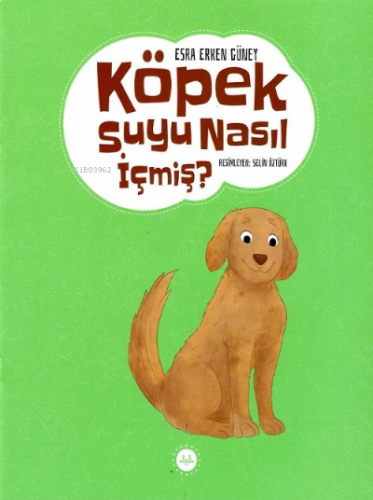 Köpek Suyu Nasıl İçmiş ? | benlikitap.com