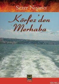 Körfezden Merhaba | benlikitap.com