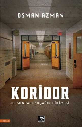 Koridor;80 Sonrası Kuşağın Hikayesi | benlikitap.com