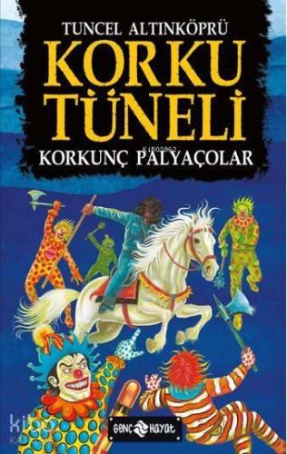 Korku Tüneli 4 - Korkunç Palyaçolar | benlikitap.com