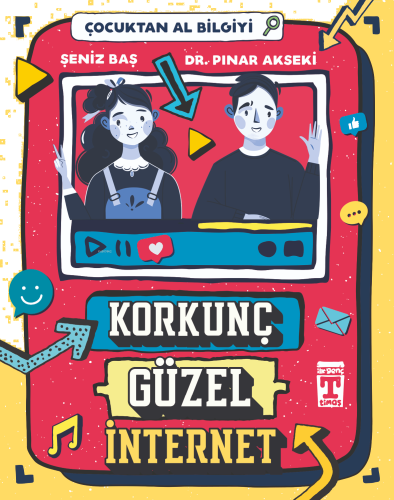 Korkunç Güzel İnternet - Çocuktan Al Bilgiyi | benlikitap.com