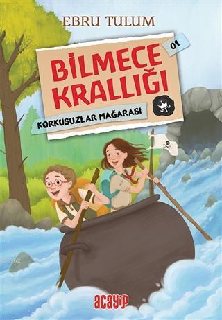 Korkusuzlar Mağarası - Bilmece Krallığı 01 | benlikitap.com