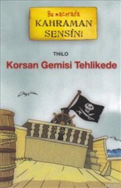 Korsan Gemisi Tehlikede | benlikitap.com