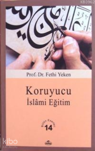 Koruyucu İslâmi Eğitim | benlikitap.com