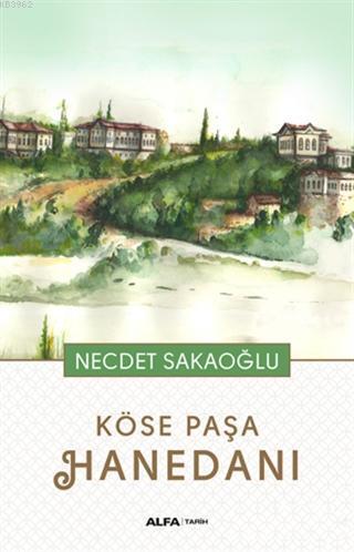 Köse Paşa Hanedanı | benlikitap.com