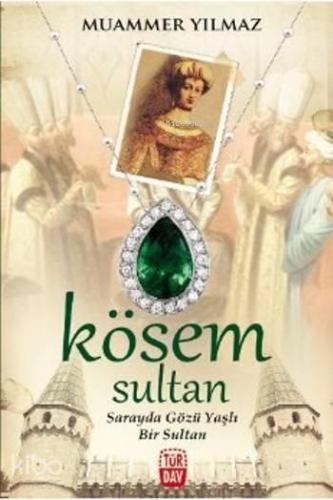 Kösem Sultan | benlikitap.com