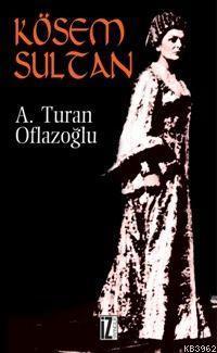 Kösem Sultan | benlikitap.com