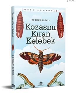 Kozasını Kıran Kelebek | benlikitap.com