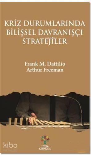 Kriz Durumlarında Bilişsel Davranışçı Stratejiler | benlikitap.com