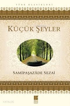 Küçük Şeyler | benlikitap.com