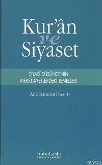 Kuran ve Siyaset; Siyasi Düşüncenin Mekki Ayetlerdeki Temelleri | ben