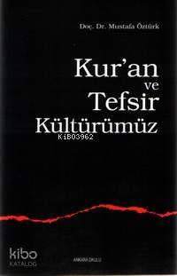 Kur'an ve Tefsir Kültürümüz | benlikitap.com