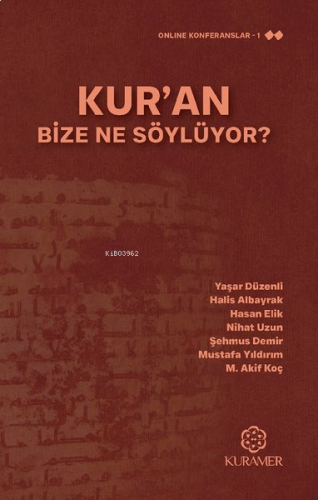 Kur'an Bize Ne Söylüyor? | benlikitap.com