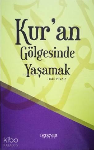 Kur'an Gölgesinde Yaşamak | benlikitap.com