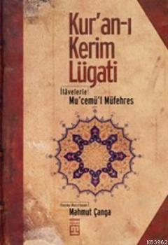 Kur'an-ı Kerim Lügati; İlevelerle Mu'cemü'l Müfehres | benlikitap.com