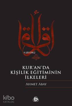 Kur'an'da Kişilik Eğitiminin İlkeleri | benlikitap.com