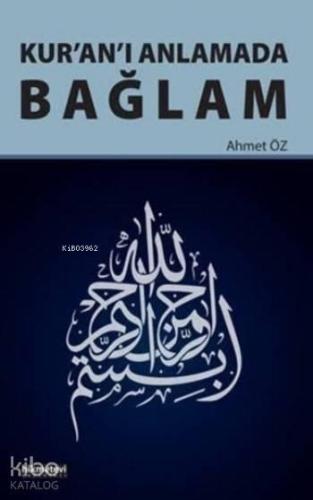 Kur'an'ı Anlamada Bağlam | benlikitap.com