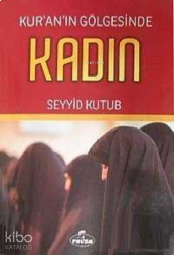 Kur'an'ın Gölgesinde Kadın | benlikitap.com