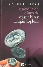 Küreselleşen Dünyada Özgür Birey Zengin Toplum | benlikitap.com