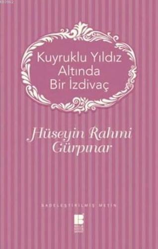 Kuyruklu Yıldız Altında Bir İzdivaç | benlikitap.com