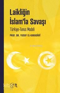 Laikliğin İslam'la Savaşı | benlikitap.com